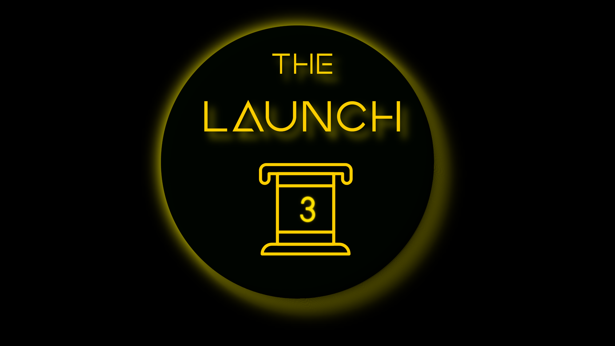The Launch
